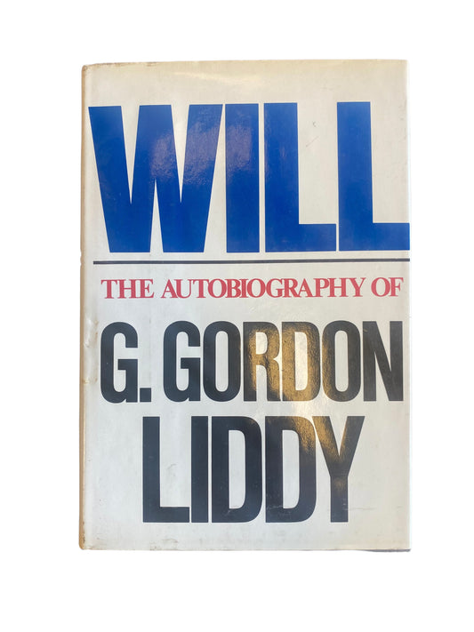 Will: The Autobiography of G. Gordon Liddy...