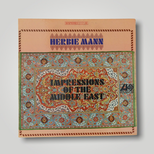 HERBIE MANN / IMPRESSIONS OF THE MIDDLE EAST [ATLANTIC] GATEFOLD, STEREO